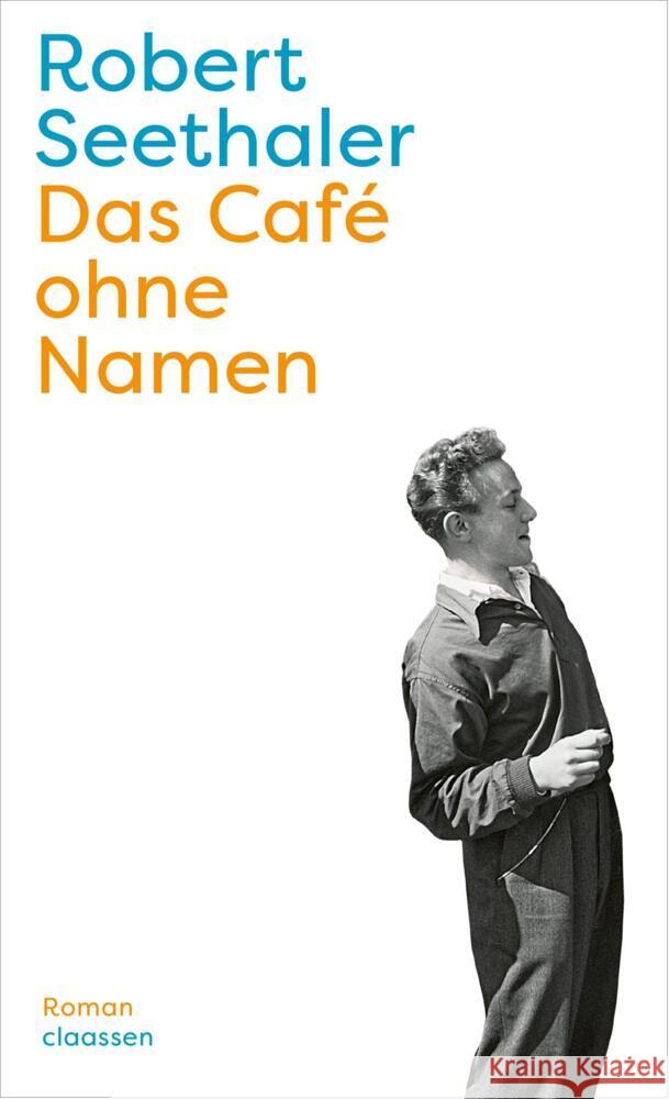 Das Café ohne Namen Seethaler, Robert 9783546100328 Claassen Verlag