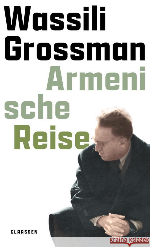 Armenische Reise Grossman, Wassili 9783546100939 Claassen Verlag