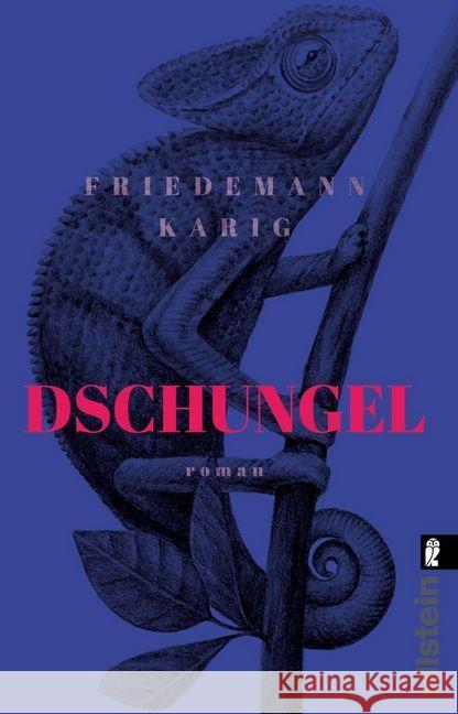 Dschungel : Roman Karig, Friedemann 9783548062365