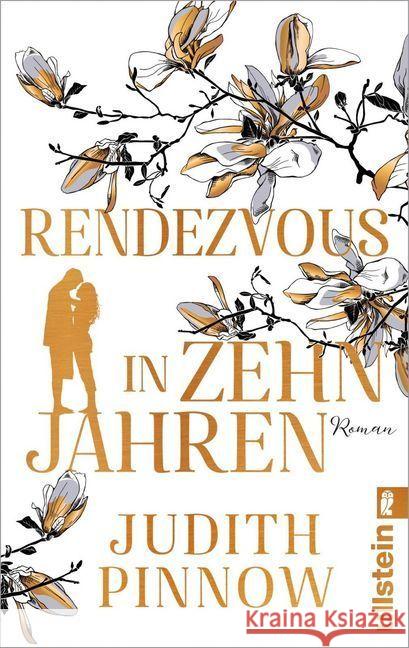 Rendezvous in zehn Jahren : Roman Pinnow, Judith 9783548062594 Ullstein TB