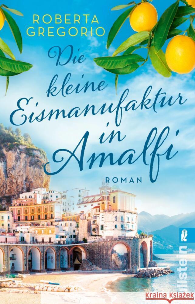 Die kleine Eismanufaktur in Amalfi Gregorio, Roberta 9783548064451