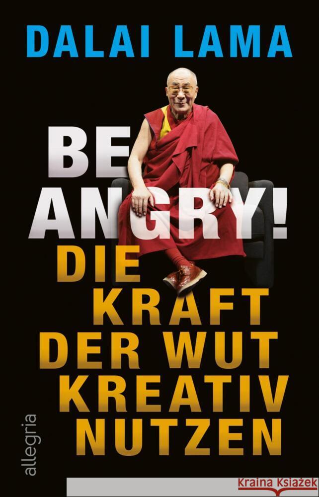 Be Angry! Lama, Dalai 9783548065137