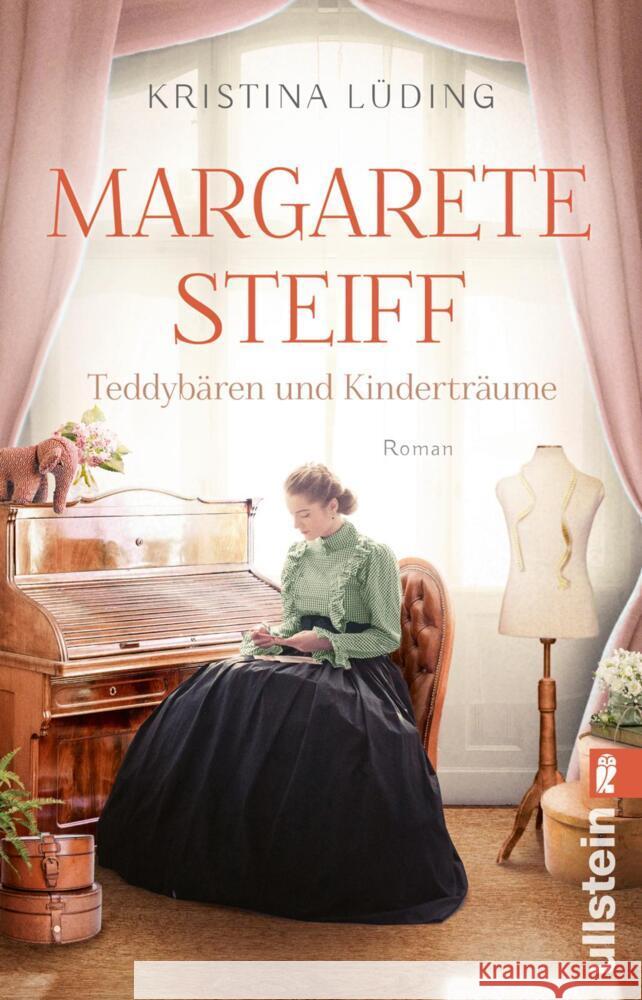 Margarete Steiff - Teddybären und Kinderträume Lüding, Kristina 9783548066684