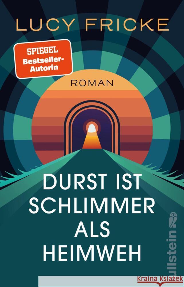 Durst ist schlimmer als Heimweh Fricke, Lucy 9783548069579