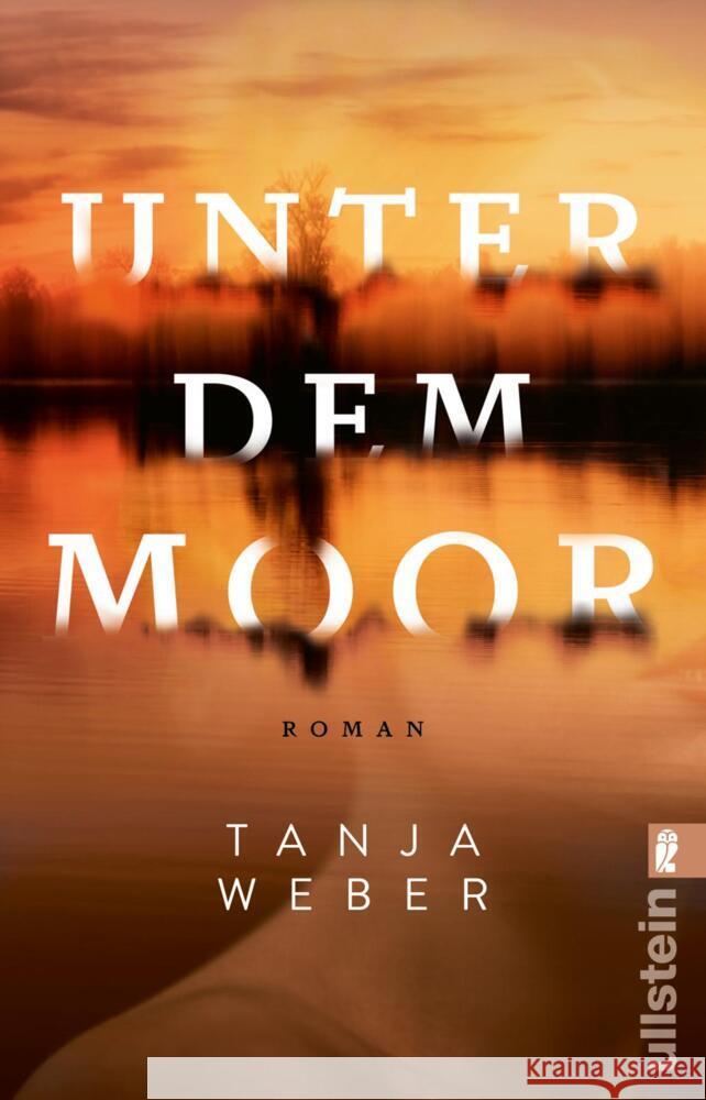 Unter dem Moor Weber, Tanja 9783548070100