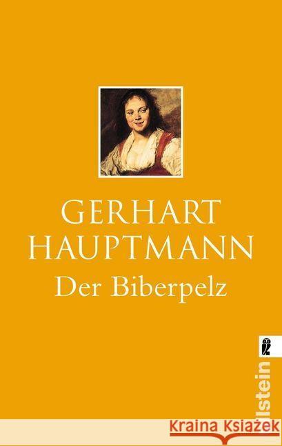 Der Biberpelz : Eine Diebskomödie Hauptmann, Gerhart   9783548234267 Ullstein TB