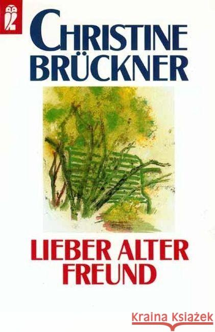 Lieber alter Freund : Briefe Brückner, Christine 9783548234786