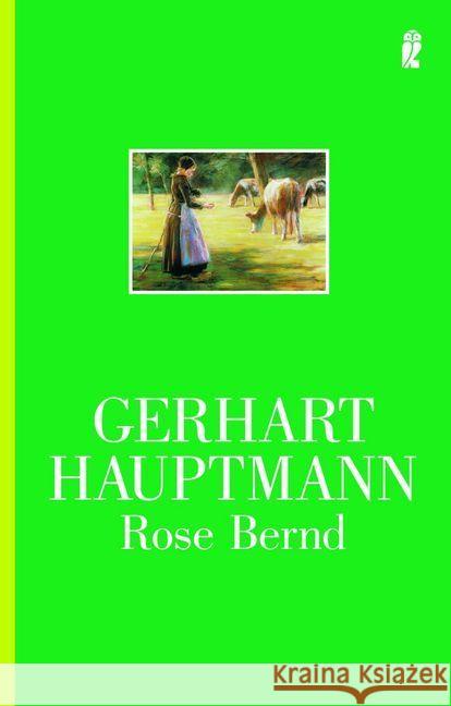 Rose Bernd : Schauspiel Hauptmann, Gerhart   9783548239583 Ullstein TB