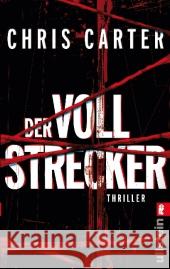 Der Vollstrecker : Thriller. Deutsche Erstausgabe Carter, Chris 9783548281100 Ullstein TB