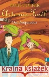 Artemis Fowl, Das Zeitparadox : Roman Colfer, Eoin Feldmann, Claudia  9783548281827 Ullstein TB