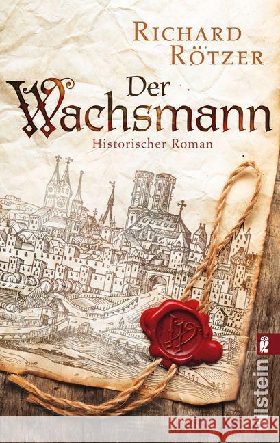 Der Wachsmann : Historischer Roman Rötzer, Richard 9783548287775 Ullstein TB