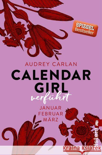 Calendar Girl - Verführt : Januar/Februar/März. Deutsche Erstausgabe Carlan, Audrey 9783548288840 Ullstein TB