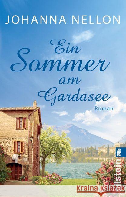 Ein Sommer am Gardasee : Roman Nellon, Johanna 9783548289724 Ullstein TB