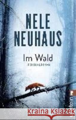 Im Wald : Kriminalroman Neuhaus, Nele 9783548289793 Ullstein TB