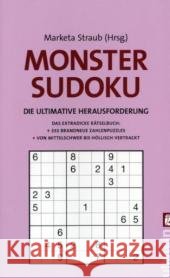Monster-Sudoku : Die ultimative Herausforderung Straub, Marketa   9783548369358 Ullstein TB