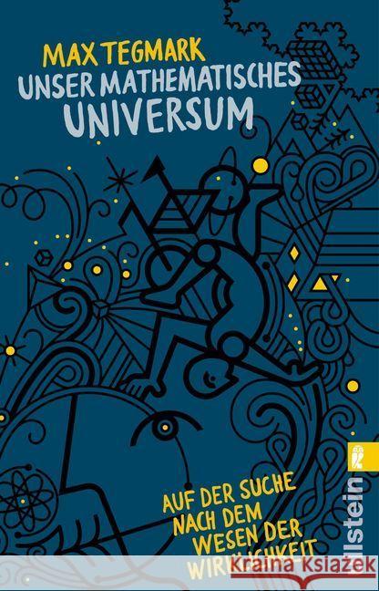 Unser mathematisches Universum : Auf der Suche nach dem Wesen der Wirklichkeit Tegmark, Max 9783548376509 Ullstein TB