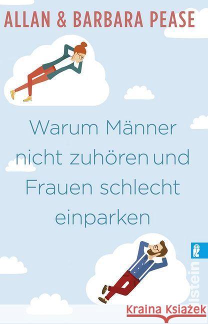 Warum Männer nicht zuhören und Frauen schlecht einparken : Ganz natürliche Erklärungen für eigentlich unerklärliche Schwächen Pease, Allan; Pease, Barbara 9783548377094