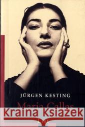 Maria Callas Kesting, Jürgen   9783548602608 List TB.