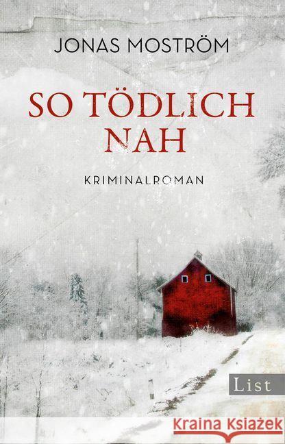 So tödlich nah : Kriminalroman Moström, Jonas 9783548613284 List TB.