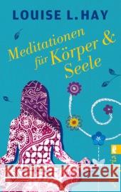 Meditationen für Körper & Seele Hay, Louise L. 9783548745886 Allegria Taschenbuch