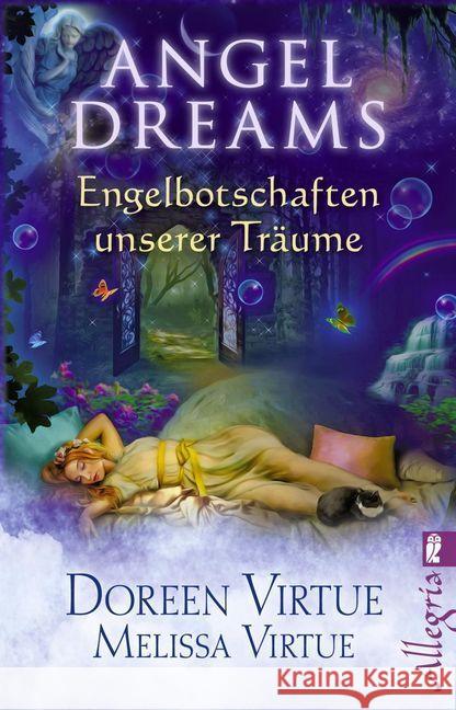 Angel Dreams : Engelbotschaften unserer Träume Virtue, Doreen; Virtue, Melissa 9783548746470 Allegria