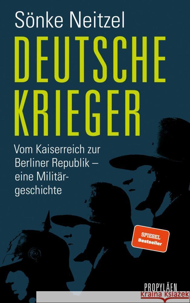 Deutsche Krieger Neitzel, Sönke 9783549076477 Propyläen