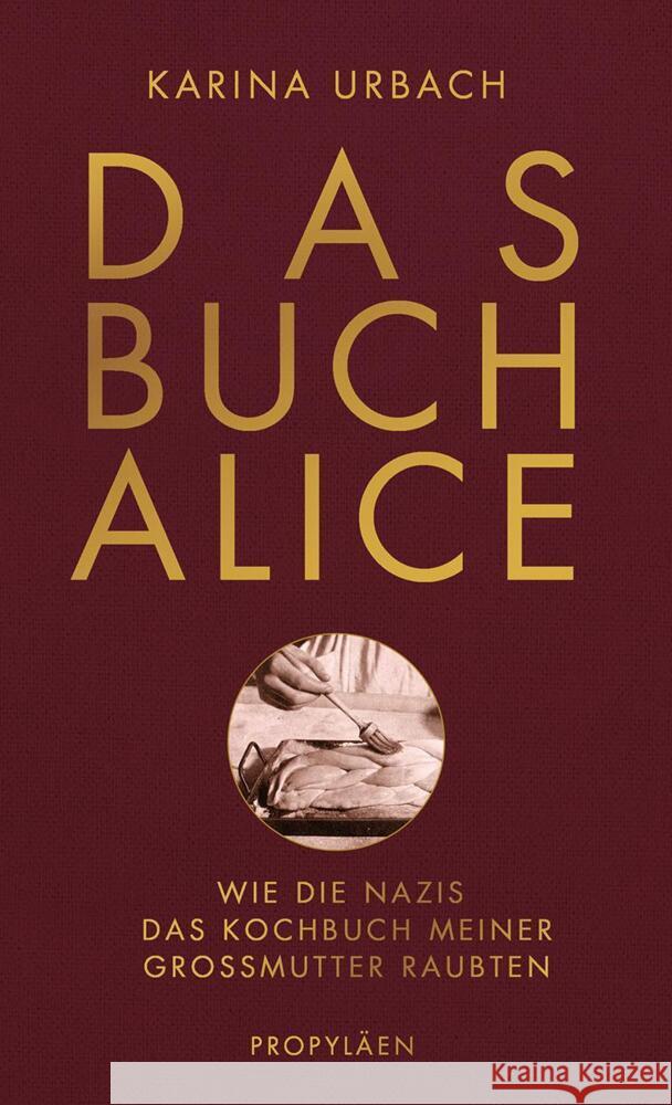 Das Buch Alice Urbach, Karina 9783549100080 Propyläen