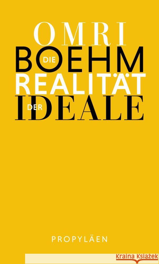 Die Realität der Ideale Boehm , Omri, Adrian, Michael 9783549110058 Propyläen