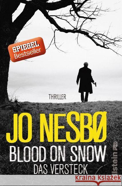 Blood On Snow. Das Versteck : Thriller Nesbø, Jo 9783550080784 Ullstein HC