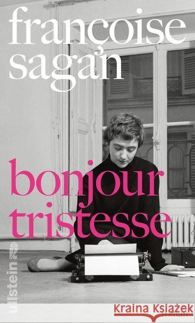 Bonjour tristesse : Roman Sagan, Françoise 9783550081385 Ullstein HC