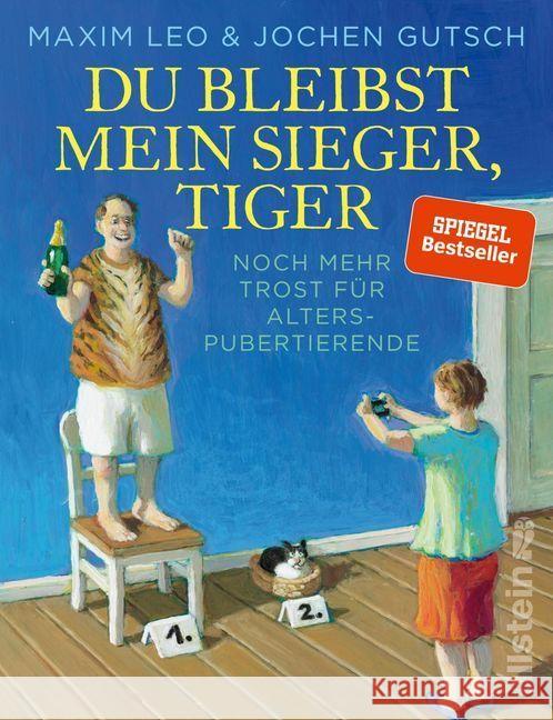 Du bleibst mein Sieger, Tiger : Noch mehr Trost für Alterspubertierende Leo, Maxim; Gutsch, Jochen 9783550200267 Ullstein HC