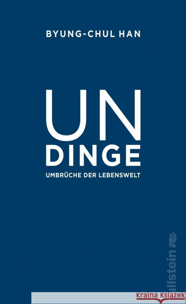 Undinge Han, Byung-chul 9783550201257 Ullstein HC