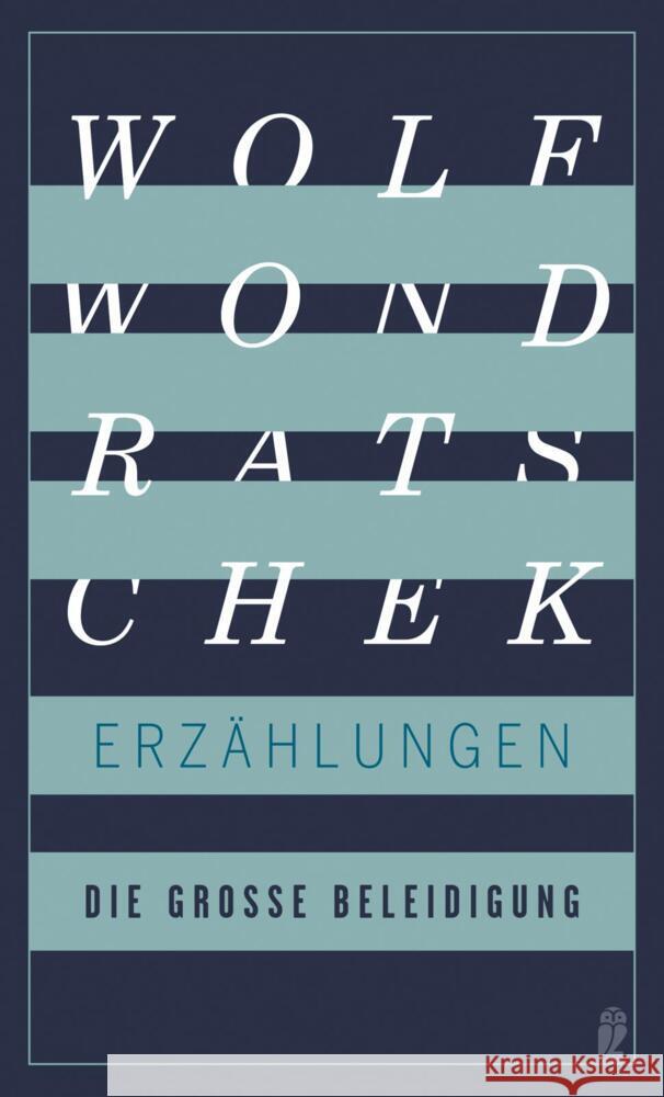 Die große Beleidigung Wondratschek, Wolf 9783550201936 Ullstein HC