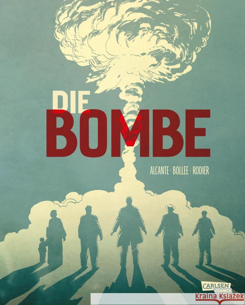 Die Bombe (Paperback) Alcante, Bollée, Laurent-Frédéric 9783551017604