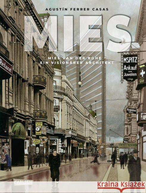 MIES - Mies van der Rohe : Ein visionärer Architekt (Graphic Novel). Ungekürzte Ausgabe Ferrer Casas, Agustin 9783551022943 Carlsen