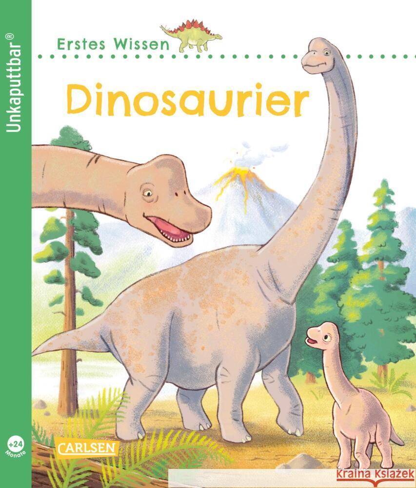 Unkaputtbar: Erstes Wissen: Dinosaurier Klose, Petra 9783551036131 Carlsen