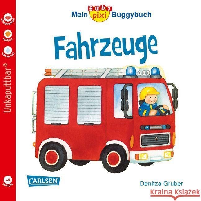 Mein Baby-Pixi Buggybuch: Fahrzeuge Gruber, Denitza 9783551051455 Carlsen