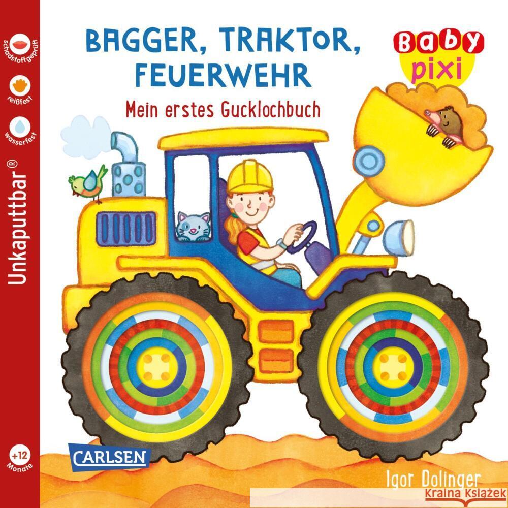 Baby Pixi (unkaputtbar) 115: Bagger, Traktor, Feuerwehr Hofmann, Julia 9783551062307 Carlsen