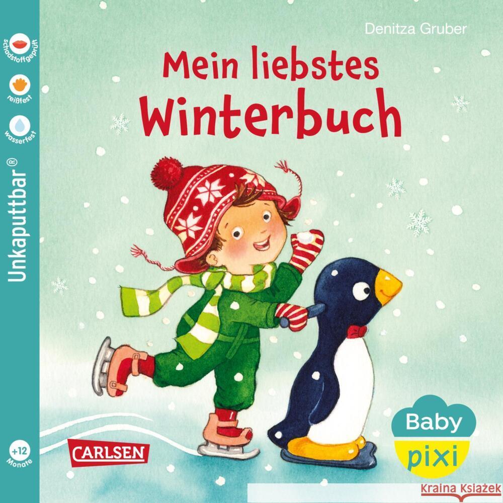 Baby Pixi (unkaputtbar) 150: Mein liebstes Winterbuch Gruber, Denitza 9783551062710