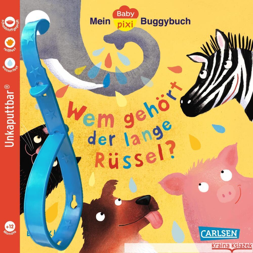Baby Pixi (unkaputtbar) 171: Mein Baby-Pixi-Buggybuch: Wem gehört der lange Rüssel? Klever, Elsa 9783551063342
