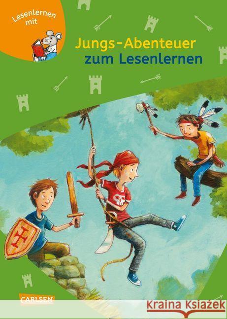 Jungs-Abenteuer zum Lesenlernen : Einfache Geschichten zum Selberlesen - Lesen üben und vertiefen. 3 Bände in 1 Scheffler, Ursel 9783551066282