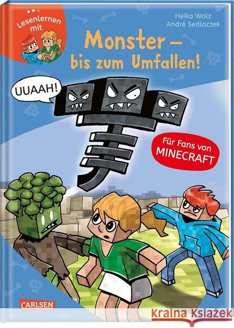 Lesenlernen mit Minecraft: Monster - bis zum Umfallen! : Erstleser-Abenteuer für Fans von Minecraft Wolz, Heiko 9783551068453