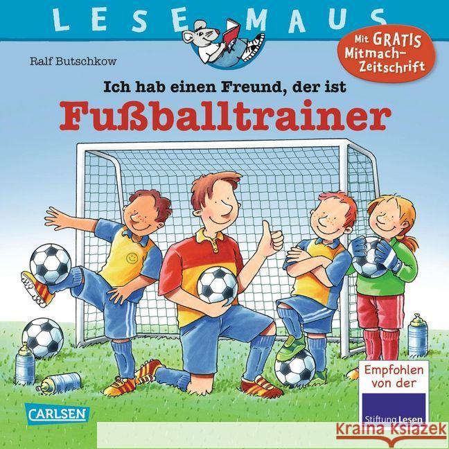 Ich hab einen Freund, der ist Fußballtrainer Butschkow, Ralf 9783551081001