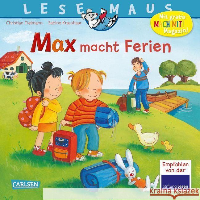 Max macht Ferien : Mit Gratis Mitmach-Zeitschrift Tielmann, Christian 9783551083135