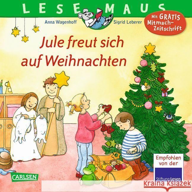 Jule freut sich auf Weihnachten : Mit Gratis Mitmach-Zeitschrift Wagenhoff, Anna 9783551084613