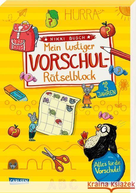 Mein lustiger Vorschul-Rätselblock : Alles für die Vorschule! Busch, Nikki 9783551182975 Carlsen