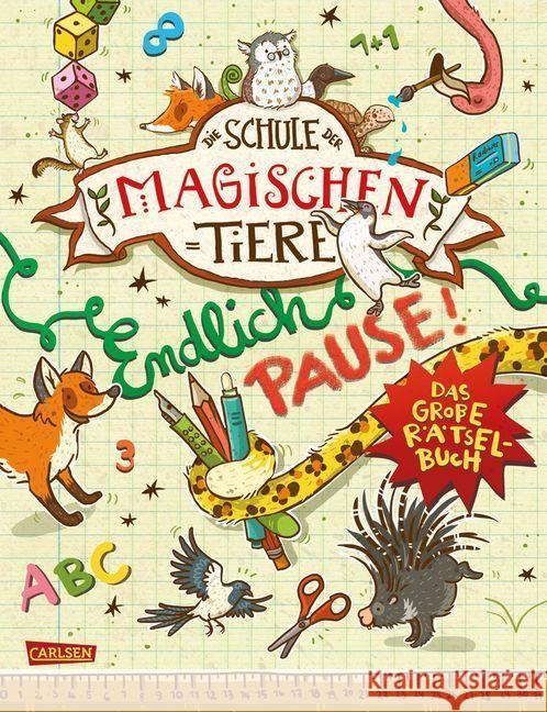 Die Schule der magischen Tiere: Endlich Pause! Das große Rätselbuch Busch, Nikki; Auer, Margit 9783551186607 Carlsen