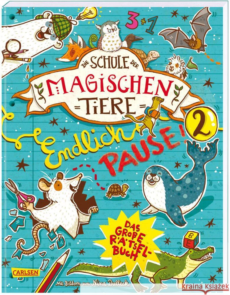 Die Schule der magischen Tiere: Endlich Pause! Das große Rätselbuch Band 2 Busch, Nikki, Auer, Margit 9783551187185 Carlsen