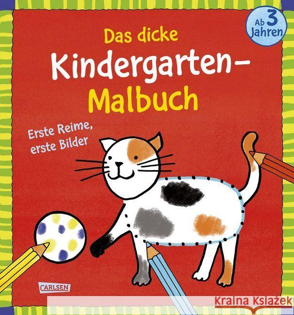 Das dicke Kindergarten-Malbuch: Erste Reime, erste Bilder Sörensen, Imke 9783551187789