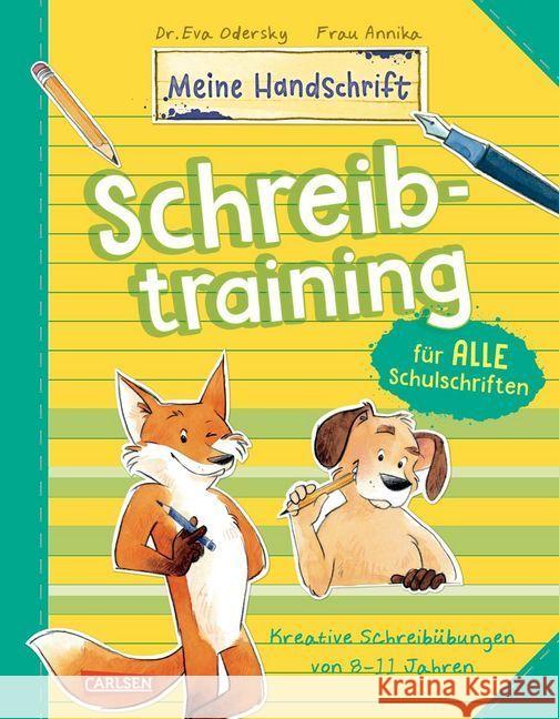 Schreibtraining für alle Schulschriften : Kreative Schreibübungen für Kinder von 8-11 Jahren Odersky, Eva 9783551189615 Carlsen